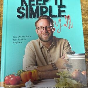 Keep It Simple Y'all Cookbook by Matthew Bounds